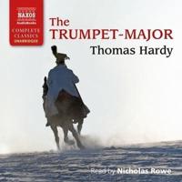 The Trumpet-Major Lib/E