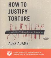 How to Justify Torture