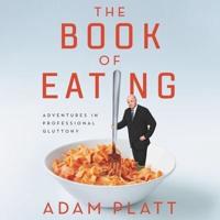 The Book of Eating Lib/E