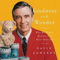 Kindness and Wonder Lib/E