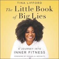 The Little Book of Big Lies Lib/E