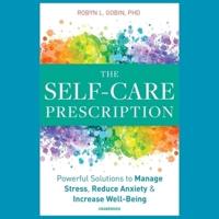 The Self-Care Prescription Lib/E