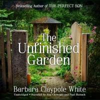 The Unfinished Garden Lib/E