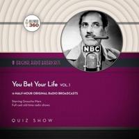 You Bet Your Life With Groucho Marx, Vol. 1 Lib/E