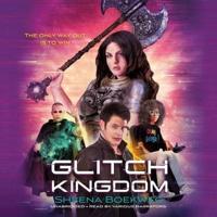 Glitch Kingdom Lib/E