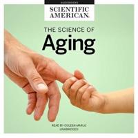 The Science of Aging Lib/E