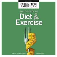 The Science of Diet & Exercise Lib/E