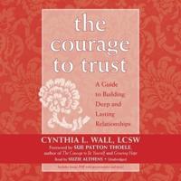The Courage to Trust Lib/E
