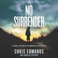 No Surrender Young Readers' Edition Lib/E