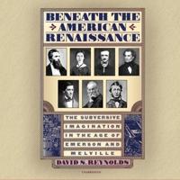 Beneath the American Renaissance Lib/E