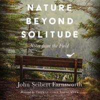 Nature Beyond Solitude Lib/E