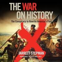 The War on History Lib/E