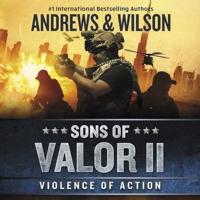 Sons of Valor II: Violence of Action