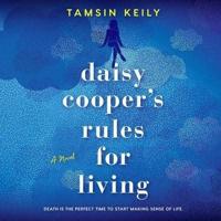 Daisy Cooper's Rules for Living Lib/E