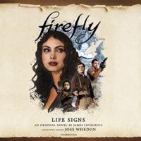 Firefly: Life Signs Lib/E