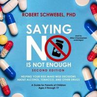Saying No Is Not Enough, Second Edition Lib/E