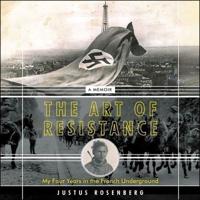 The Art of Resistance Lib/E