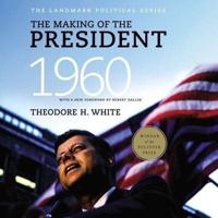 The Making of the President 1960 Lib/E