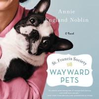 St. Francis Society for Wayward Pets Lib/E