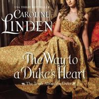 The Way to a Duke's Heart Lib/E