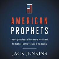 American Prophets Lib/E