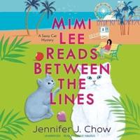 Mimi Lee Reads Between the Lines Lib/E