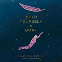 Build Yourself a Boat Lib/E