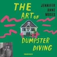 The Art of Dumpster Diving Lib/E