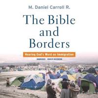 The Bible and Borders Lib/E