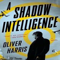 A Shadow Intelligence Lib/E