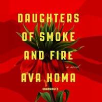 Daughters of Smoke and Fire Lib/E