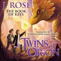 Twins of Orion: The Book of Keys Lib/E