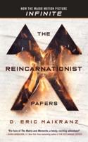 The Reincarnationist Papers