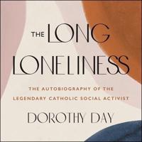 The Long Loneliness Lib/E