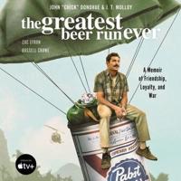 The Greatest Beer Run Ever Lib/E