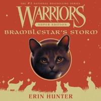Warriors Super Edition: Bramblestar's Storm Lib/E