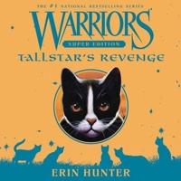 Warriors Super Edition: Tallstar's Revenge Lib/E
