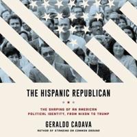 The Hispanic Republican Lib/E