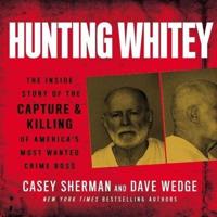 Hunting Whitey Lib/E