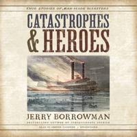 Catastrophes and Heroes
