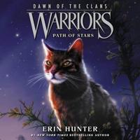 Warriors: Dawn of the Clans #6: Path of Stars Lib/E