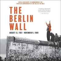 The Berlin Wall Lib/E