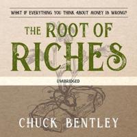 The Root of Riches Lib/E