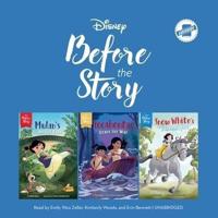 Disney Before the Story: Mulan, Pocohontas & Snow White Lib/E