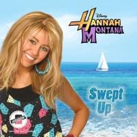 Hannah Montana: Swept Up Lib/E