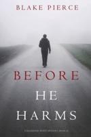 Before He Harms (A Mackenzie White Mystery-Book 14)