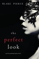 The Perfect Look (A Jessie Hunt Psychological Suspense-Book Six)