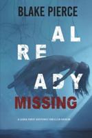 Already Missing (A Laura Frost FBI Suspense Thriller-Book 4)