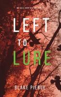 Left to Lure (An Adele Sharp Mystery-Book Twelve)