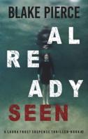 Already Seen (A Laura Frost FBI Suspense Thriller-Book 2)